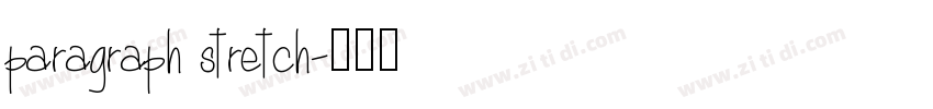paragraph stretch字体转换